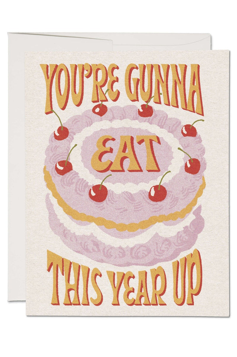 Eat This Year Up Birthday Card